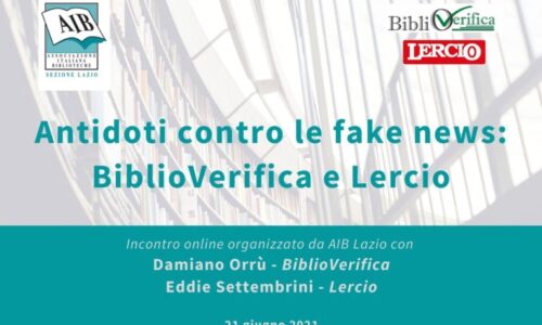 EVENTI: Antidoti contro le #fakenews: #BiblioVerifica e #Lercio #associazioneitalianabiblioteche Sezione Lazio @aib_it #21giugno 2021 ore 18.00 su @yooutube e @facebook
